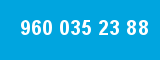 960 035 23 88